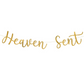Heaven Sent Gold Script Bunting
