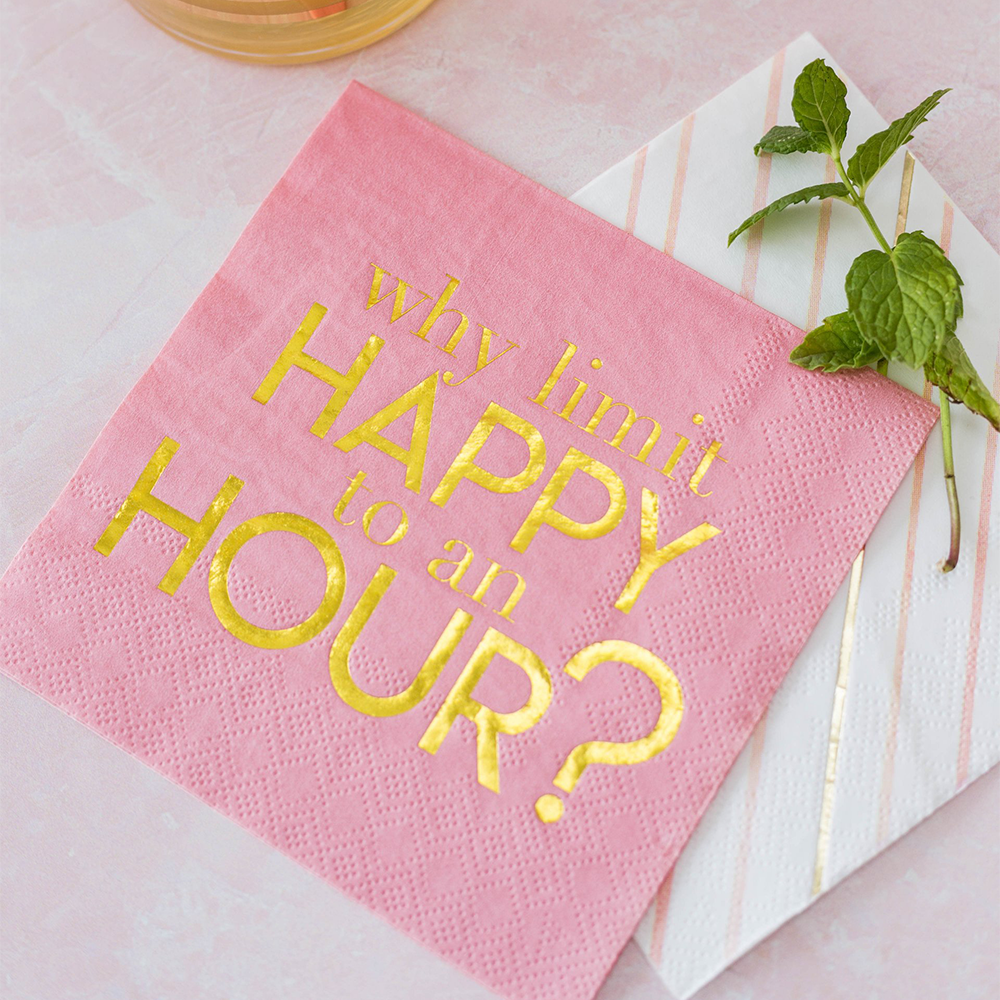 Why Limit Happy to an HOUR? Cocktail Napkins